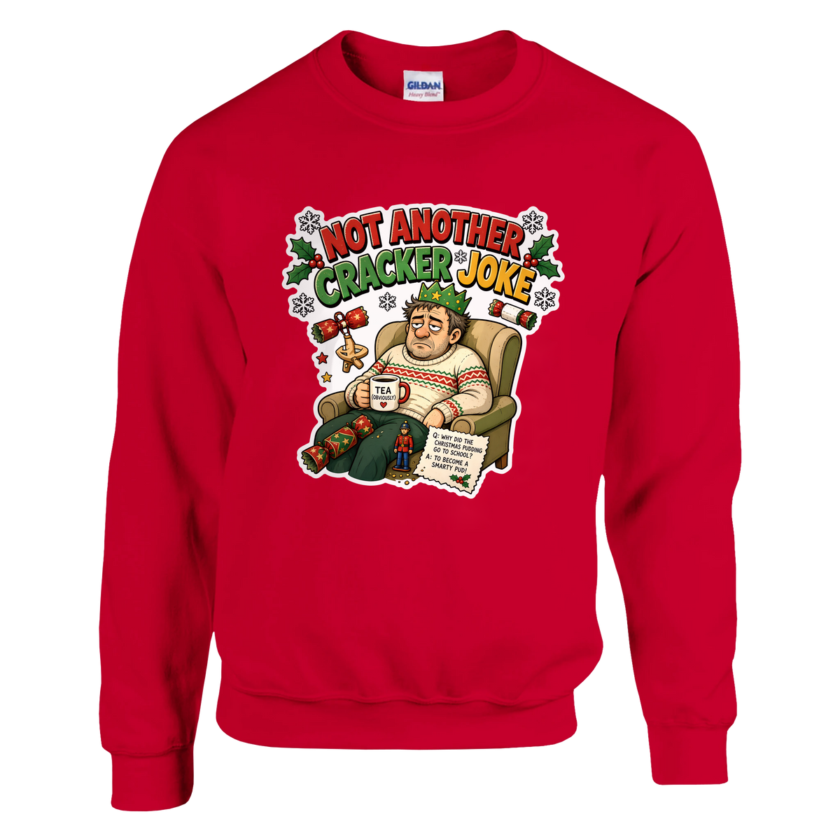 Funny Christmas jumper with unimpressed character in a paper crown with a cup of tea, 'Not Another Cracker Joke'